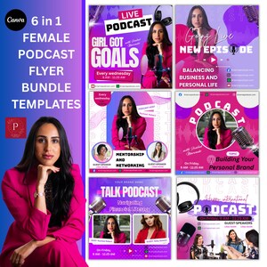 May include: A bundle of six female podcast flyer templates. The flyers feature a woman in a pink blazer, microphones, and text such as "Girl Got Goals" and "Building Your Personal Brand." The templates are designed for Canva.