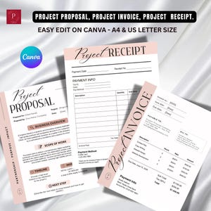 May include: A digital template set for a Project Proposal, Project Invoice, and Project Receipt. The documents feature black text on white paper with soft pink accents, designed for A4 and US Letter sizes, and are editable in Canva.
