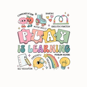 Play Is Learning Teacher Era Png, Kindergarten Preshool Teacher Png, Back to school Png, Teacher Appreciation Gifts Png, 1st Day Of School