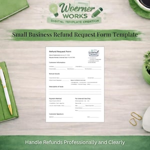 Puede incluir: Una plantilla de formulario de solicitud de reembolso para pequeñas empresas, con el logotipo "Woerner Works". El formulario incluye secciones para información del cliente, detalles del reembolso y métodos de pago. El texto "Handle Refunds Professionally and Clearly" está en la parte inferior.