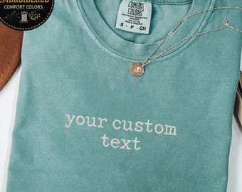 Custom Text Comfort Colors® Embroidered Shirt, Personalized Embroidered Minimalistic Your Text Tee, Personalized Varsity Embroidery Outfit