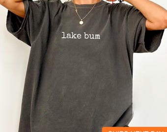 Comfort Colors Lake Bum Shirt: Entspanntes Boho Lake Life Shirt