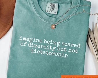 Camiseta de protesta política Comfort Colors: Justicia social, mujeres empoderadas