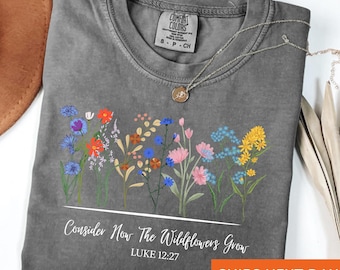 Comfort Colors Wildflower Bible Verse Shirt: Christian Mom Gift