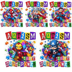 May include: A collection of colorful graphic designs featuring superheroes like Spider-Man, Thor, and Captain America. Each design includes the text "AUTISM IS MY SUPERPOWER" with puzzle piece and rainbow accents, promoting autism awareness.