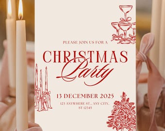 May include: A festive cream-coloured Christmas party invitation with red text and illustrations. The invitation reads "PLEASE JOIN US FOR A CHRISTMAS Party 13 DECEMBER 2025". Features include champagne glasses, candles, and a Christmas tree design.