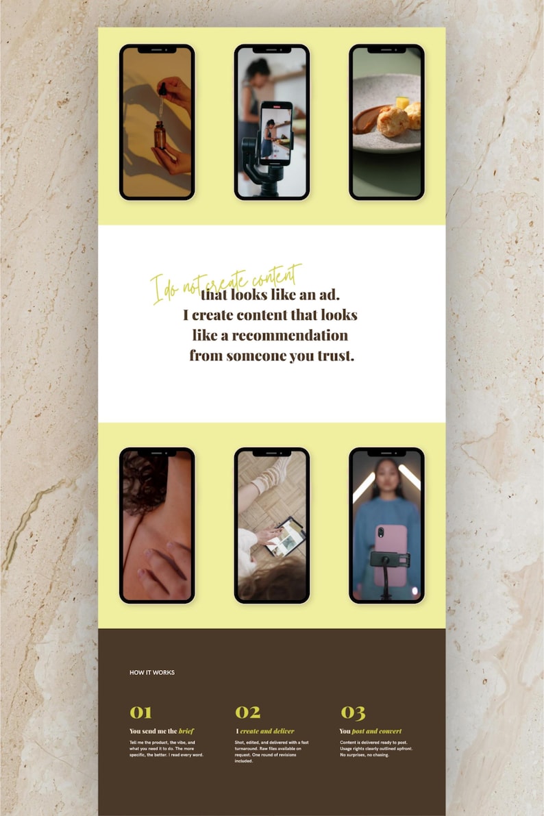 May include: A promotional graphic with a light yellow background. It features six smartphone screens displaying various content, along with text that reads, "I do not create content that looks like an ad. I create content that looks like a recommendation from someone you trust."