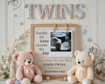 May include: A decorative announcement for twins, featuring the word "TWINS" in light blue letters with floral accents. The announcement includes a framed sonogram image, teddy bears, and the text "Double the Love, Double the Joy".