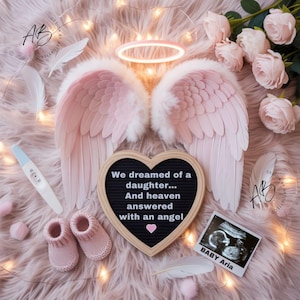 May include: A touching pregnancy announcement with pink angel wings, a heart-shaped sign with the text "We dreamed of a daughter... And heaven answered with an angel," baby booties, and a sonogram. The image is decorated with feathers and flowers.