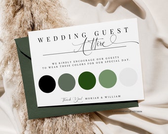 Può includere: Carta di abbigliamento per gli ospiti del matrimonio con una tavolozza di colori nero, grigio, verde e bianco. La carta recita "Abbigliamento degli ospiti del matrimonio" e "Invitiamo i nostri ospiti a indossare questi colori per il nostro giorno speciale." La carta è firmata "Grazie! Moriah & William".