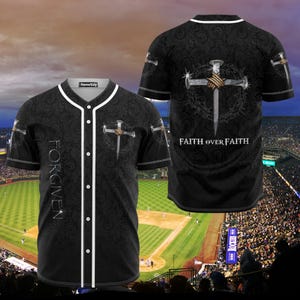 Forgiven Faith Over Faith Baseball Jersey, Christian Cross Shirt, Religious Custom Jersey, Faith Based Clothing