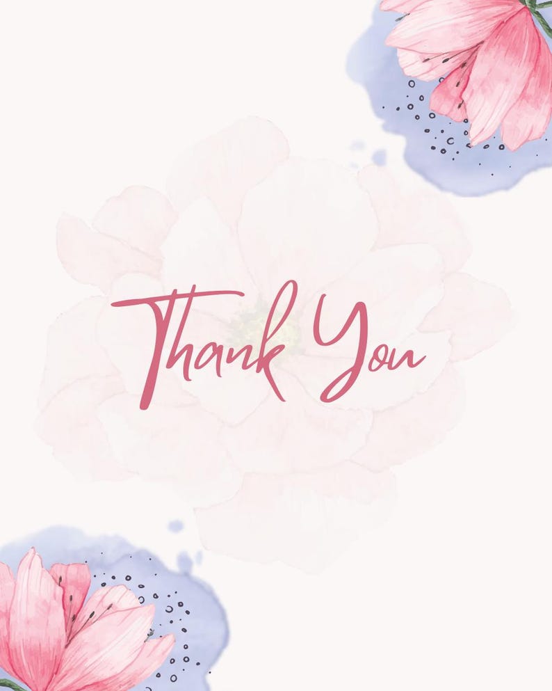 May include: A watercolor-style card with a soft white background. The words "Thank You" are written in a cursive, pink font. Pink and purple floral accents are scattered around the text, creating a delicate and artistic design.