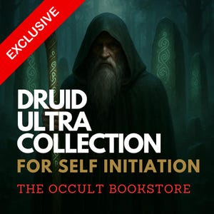 May include: An illustration of a robed figure with a long white beard holding a staff. The image features the text "DRUID ULTRA COLLECTION FOR SELF INITIATION" and "THE OCCULT BOOKSTORE" with an "EXCLUSIVE" banner.