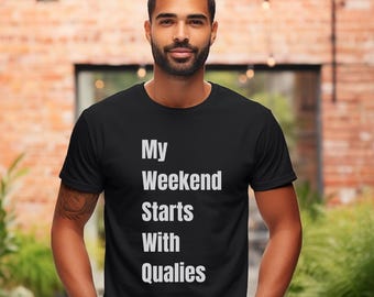 F1 Fan T-Shirt: "My Weekend Starts With Qualies" Bella+Canvas Tee