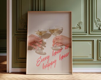 Trendy Every Hour is Happy Hour Wall Art | Printable Cocktail Quote Art  | Digital Download Art for Maximalist | Martini Party Aesthetic