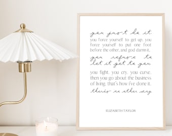 Elizabeth Taylor Inspirational Quote Digital Download | Positivity Gift for Self Care Mindset | Printable Art for Fearless and Strong Women