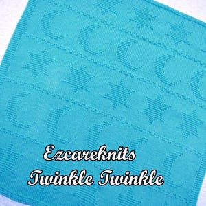 May include: A turquoise knitted baby blanket with a repeating pattern of crescent moons and stars. The blanket features the text "Ezcareknits Twinkle Twinkle" in a decorative font.