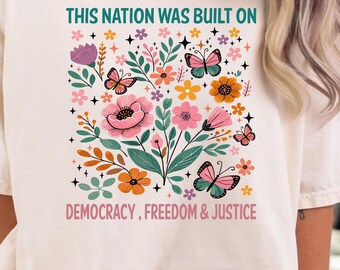 Democracy Freedom Justice Shirt,Anti-Trump Shirt ,Resist Racism Tee,Resist Fascism Shirt
