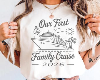Comfort Colors®Our First Family Cruise 2026 Shirt,Matching Family Vacation Tee,First Time Cruiser Gift