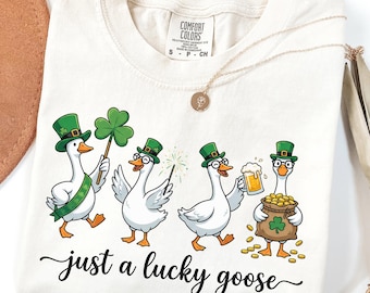 Comfort Colors®Funny St. Patrick's Day Just a Lucky Goose Shirt,Goose Lover Gift,St Paddy's Day Party Shirt