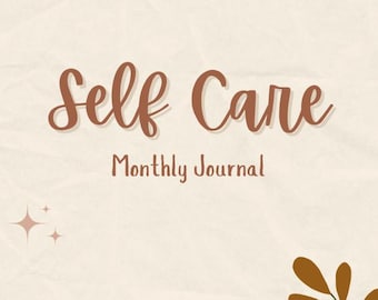 Può includere: Sfondo beige con le parole "Self Care" in scrittura marrone sopra le parole "Monthly Journal" in un carattere sans-serif marrone più piccolo. Esplosioni di stelle e foglie decorative negli angoli.