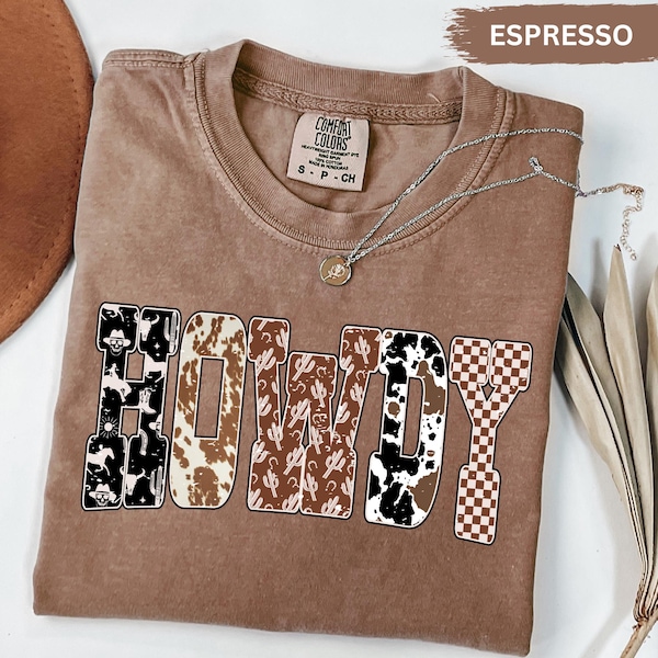 Comfort Colors® Howdy Shirt, Western Graphic Tee, Cowgirl Rodeo Top, Country Outfit, Rustic Cowboy Style T-Shirt, Funny Western Shirt