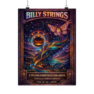 May include: A concert poster for Billy Strings, featuring a psychedelic design with a moth, swirling colors, and a starry night sky. The poster includes the venue, ExploreAsheville.com Arena, and dates: Feb 14-16, 2025.