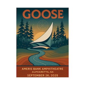 May include: Concert poster for the band Goose. The poster features a stylized landscape with a winding river, trees, and a boat-like structure. The text "GOOSE" is at the top, with venue and date information at the bottom.