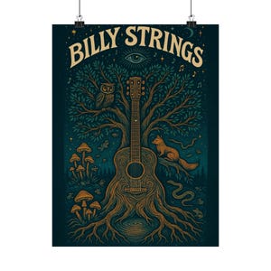 May include: A poster with a guitar-shaped tree design. The tree has an owl, squirrel, and mushrooms. The text "BILLY STRINGS" is at the top. The color palette includes shades of brown, green, and blue.
