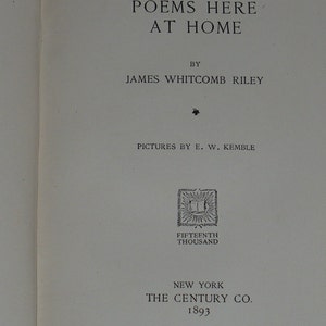 Poetry Books, Illustrations, Poems Here At Home By James Whitcomb Riley, C.R. 1893, Also Author of Little Orphan Annie, Illust B/W. H.C. image 4