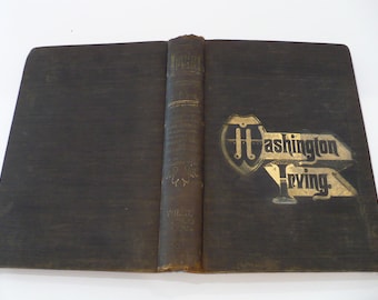 Antique1885, Biography History Book, The Works of Washington Irving, Vol 3,,        3, 646pp, Cloth H,C. Publisher P.F. Collier, New Y0rk,An