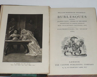 Books, Literary Fiction, Author Wm. Makepeace Thackeray, 'Burlesques', C.R. 1890, Pub. Caxton London, Illust ColorAntique Books Collectible,