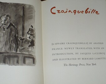 Art & Biography of Crainquebille by Anatole France, Intro by Jacques LeClercq, Heritag Press,N.J. C.R. 1949, by Limited Editions Club, H.C.