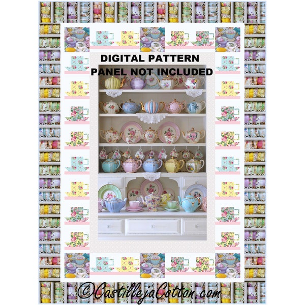Tea Cupboard Quilt ePattern, 5729-1e, digital pattern, tea cup panel lap quilt pattern, Northcott Fabrics Tea for Two