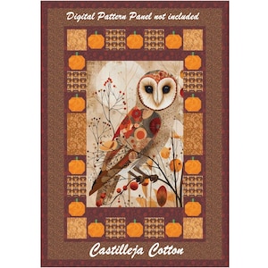 May include: A rectangular fabric panel featuring a central illustration of a barn owl perched on branches with red berries. The border displays a repeating pattern of orange pumpkins and brown floral squares. Text reads: Digital Pattern Panel not included and Castilleja Cotton.