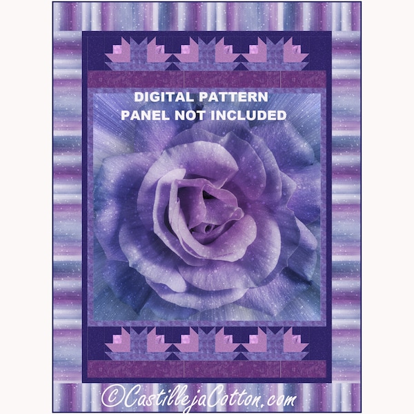 Roses Are Purple Quilt ePattern, 5783-2e, digital pattern, flower panel lap quilt pattern, Hoffman CA Fabrics Dream Big Rose Wisteria