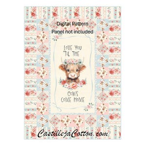 May include: Digital pattern featuring a watercolor illustration of a cow wearing a floral crown, with the text "LOVE YOU 'TIL THE COWS COME HOME." The design is framed by floral and patchwork patterns in pastel colors.