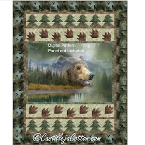 May include: A digital pattern quilt featuring a grizzly bear in a forest scene. The quilt has a border with trees and bear paw prints. The text "Digital Pattern Panel not included" is visible. The website address "CastillejaCotton.com" is also visible.