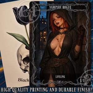 Może przedstawiać: Karta z grafiką fantasy przedstawiająca kobietę w czarnym kapturze z krwią, z napisem "Vampire Rogue" i "Lifelink". Druga karta przedstawia czarnego tulipana i czaszkę. Tekst "HIGH QUALITY PRINTING AND DURABLE FINISH!" znajduje się na dole.