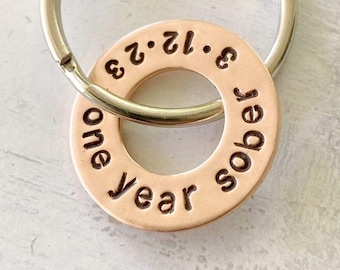 One Year Sober Sobriety Gift -  Personalized Hand Stamped Copper Washer Keychain - alcoholics anonymous - narcotics anonymous