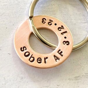 Sober AF Sobriety Gift -  Personalized Hand Stamped Copper Washer Keychain - alcoholics anonymous - narcotics anonymous - personalization
