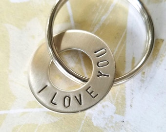 I LOVE YOU Gift Hand Stamped Nickel Silver Washer Keychain - Boyfriend Gift - Fiance Gift - Husband Gift