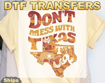Don't Mess With Texas DTF Transfers, Texas State  Heat Press Transfers,, Texas Map, Texas Pride, Proud Texan Tee, Texas Lover Tee