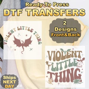 May include: A light yellow t-shirt with two DTF transfer designs. One design features a dragon and the text "VIOLENT LITTLE THING". The other design has the same text and dragon graphic. The text "Ready To Press" and "2 Designs Front & Back" are also visible.