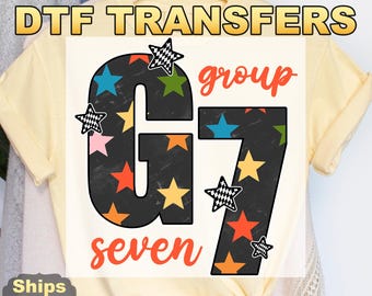 G7 Stars DTF Transfers, Group 7 Meme Heat Press Transfers, Group Seven Official Club Member, You Are In Group 7, I'm In Group 7