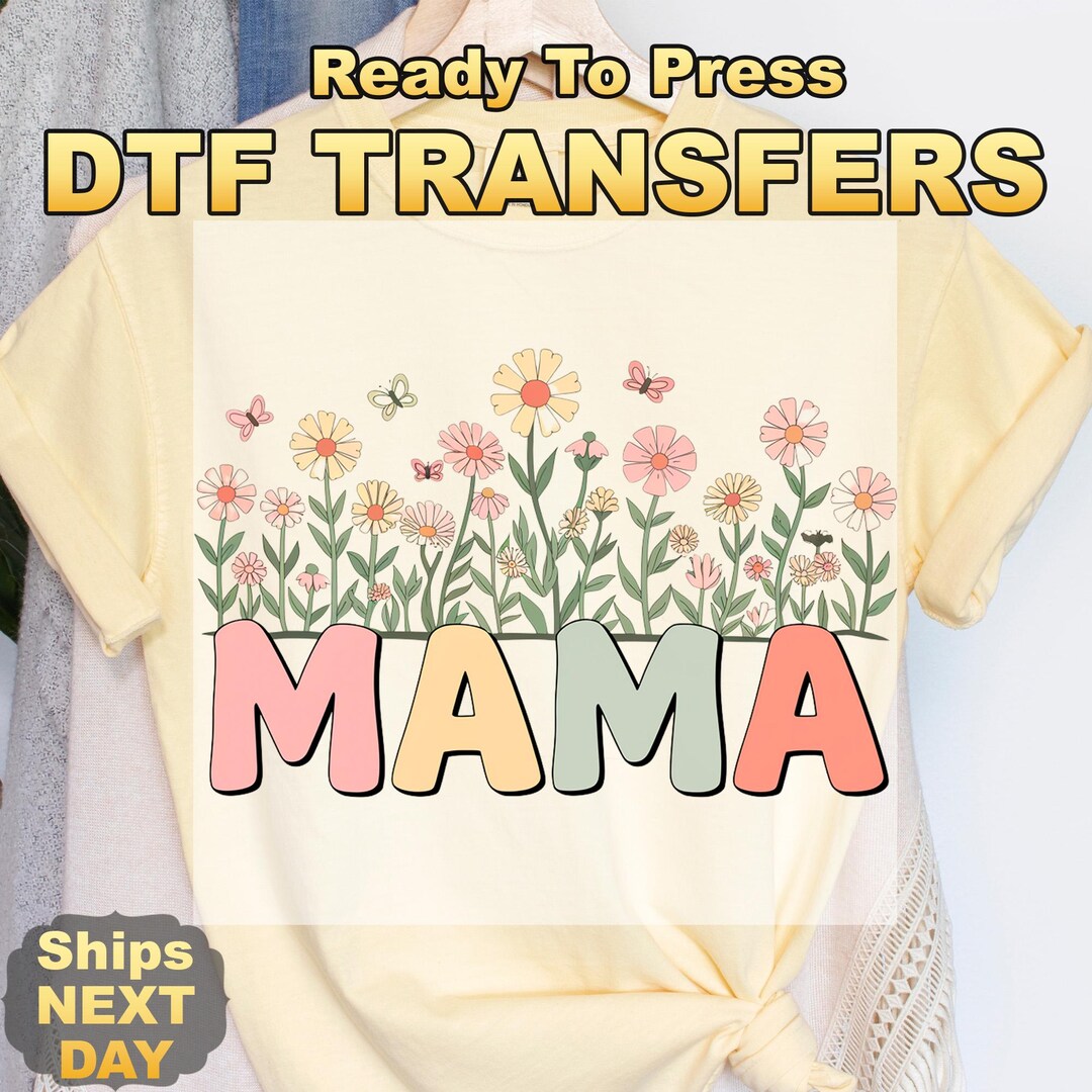Floral Mama Ready to Press Transfer, Mother's Day Direct to Film Prints ...