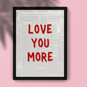Love You More Newspaper Print, Trendy Wall Art, Retro Couples Bedroom Poster, Chic Apartment Aesthetic, Printable Wall Art, Digital Prints
