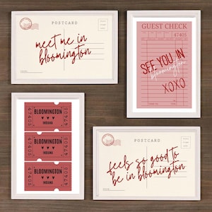 May include: Four framed prints with text in red and white. Two are postcards that say "meet me in Bloomington" and "feels so good to be in Bloomington." One is a guest check that says "See you in Bloomington XOXO." The last print shows three tickets that say "Bloomington, Indiana."