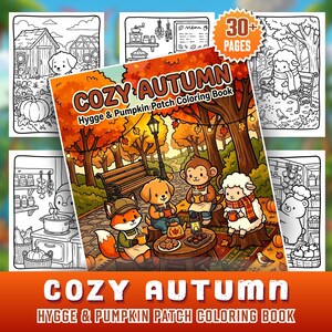 Könnte beinhalten: Ein Malbuch mit dem Titel Cozy Autumn Hygge & Pumpkin Patch Coloring Book mit über 30 Seiten. Das Cover zeigt eine farbenfrohe Illustration eines Fuchses, Hundes, Affen und Schafs in einem herbstlichen Wald mit Bäumen und einer Bank.