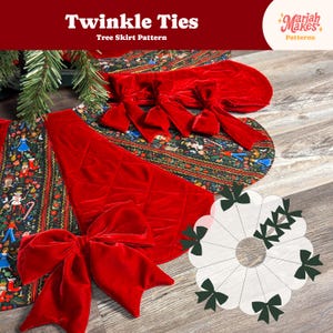 May include: A red velvet tree skirt with a quilted design and large bow accents. The skirt is paired with a patterned fabric featuring festive illustrations. The image also includes a paper template with green bow details. Text reads "Twinkle Ties Tree Skirt Pattern".